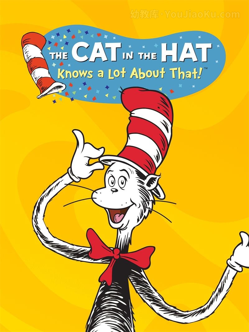 [图片1]-搞笑冒险动画《万事通戴帽子的猫 The Cat in the Hat Knows a Lot About That》第一季全80集 英语英字 720P/MP4/20.40G 动画片万事通戴帽子的猫全集下载插图-幼教社 - 专业的幼儿早教资料下载基地