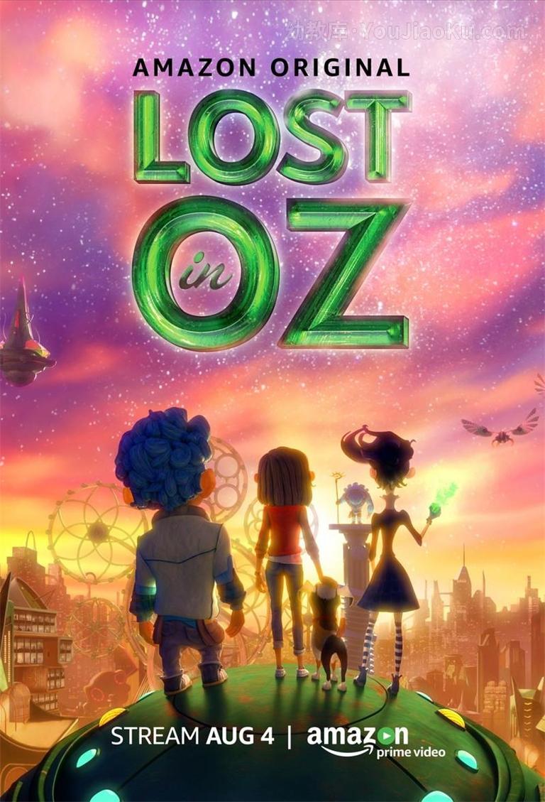 [图片1]-魔幻冒险动画片《仙踪迷失 Lost in Oz Lost in Oz》第一季全13集 英语英字 720P/MP4/4.38G 动画片仙踪迷失 Lost in Oz全集下载插图-幼教社 - 专业的幼儿早教资料下载基地