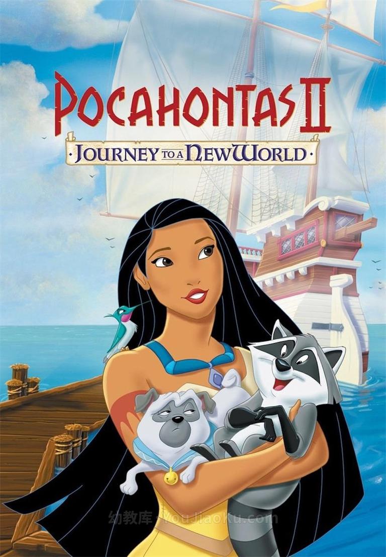 [图片1]-冒险歌舞动画电影《风中奇缘2：伦敦之旅 Pocahontas II: Journey to a New World》全1集 英语中英双字 1080P/MKV/2.56G 动画片风中奇缘2：伦敦之旅全集下载插图-幼教社 - 专业的幼儿早教资料下载基地