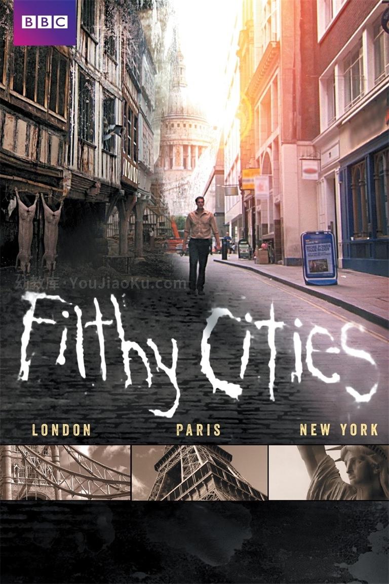 [图片1]-BBC纪录片《肮脏的城市 Filthy Cities》全3集 英语中英双字 720P/MKV/5.19G 动画片肮脏的城市全集下载插图-幼教社 - 专业的幼儿早教资料下载基地